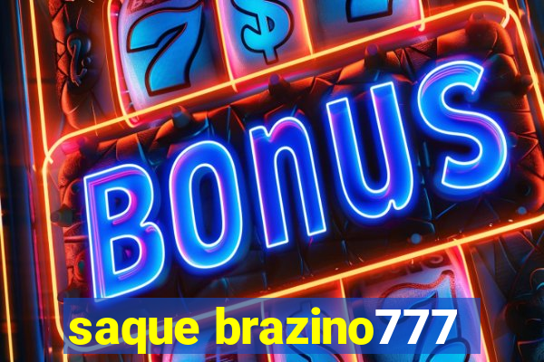 saque brazino777